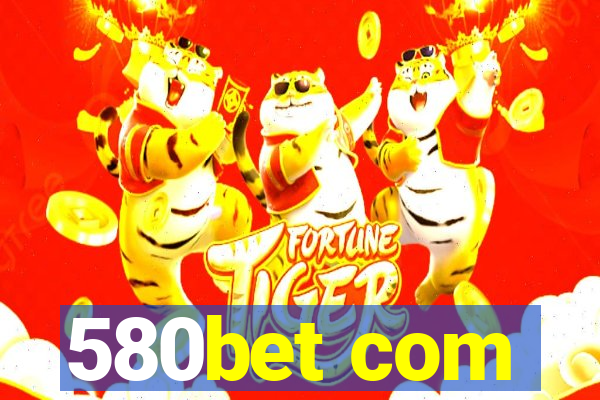 580bet com